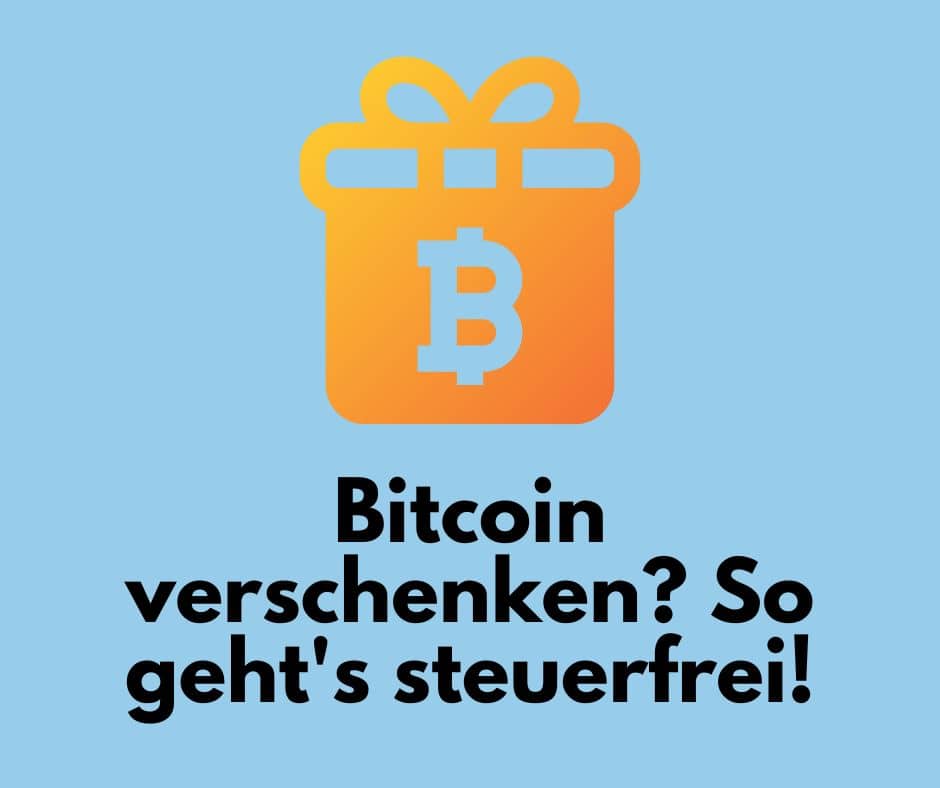 Bitcoin verschenken steuerfrei